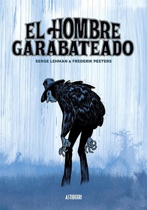 EL HOMBRE GARABATEADO | 9788416880805 | LEHMAN, SERGE / PEETERS, FREDERIK