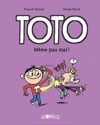 TOTO TOME 3. MÊME PAS MAL ! | 9791027606054 | FRANCK GIRARD, SERGE BLOCH