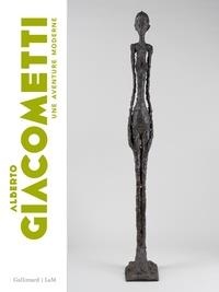 ALBERTO GIACOMETTI - UNE AVENTURE MODERNE | 9782072839801 | COLLECTIF