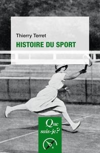 HISTOIRE DU SPORT | 9782130817215 | TERRET, THIERRY