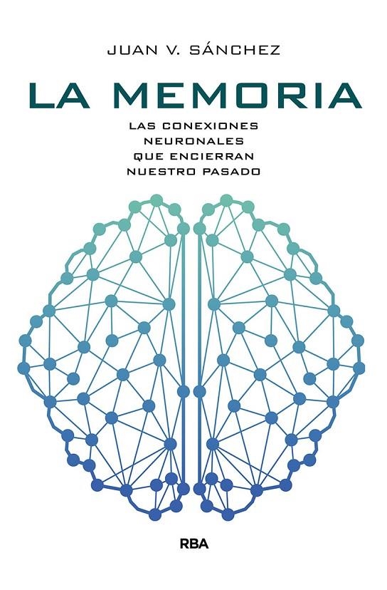 LA MEMORIA | 9788491873464 | SÁNCHEZ ANDRÉS, JUAN VICENTE