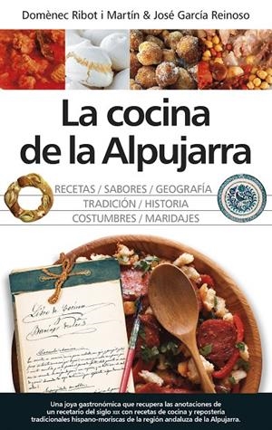 COCINA DE LA ALPUJARRA, LA | 9788417797225 | DOMÈNEC RIBOT I MARTÍN, JOSÉ GARCÍA REINOSO