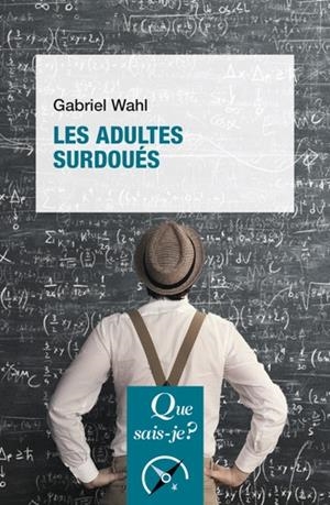 LES ADULTES SURDOUÉS | 9782715400412 | WAHL, GABRIEL