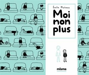 MOI NON PLUS | 9782916254425 | ÉMILE PLATEAU