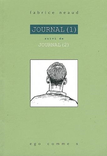 JOURNAL (1) SUIVI DE JOURNAL (2) | 9782910946807 | NEAUD, FABRICE