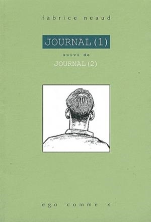 JOURNAL (1) SUIVI DE JOURNAL (2) | 9782910946807 | NEAUD, FABRICE