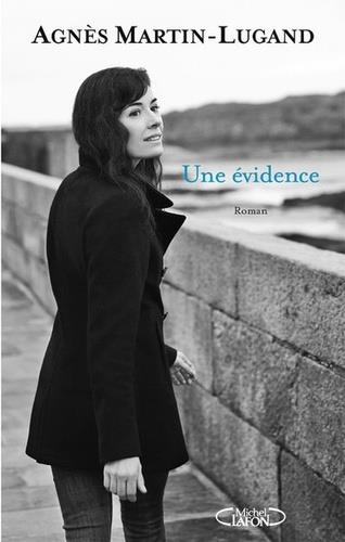 UNE EVIDENCE | 9782749934778 | MARTIN-LUGAND, AGNÈS