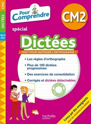 POUR COMPRENDRE SPÉCIAL DICTÉES CM2 - 10/11 ANS | 9782017015116 | COLLECTIF
