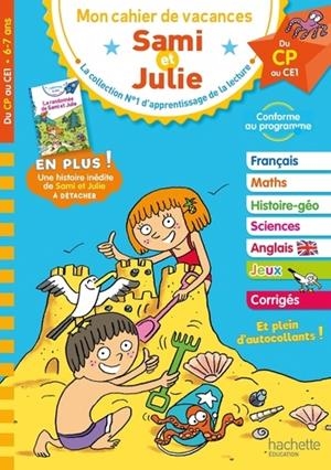 MON CAHIER DE VACANCES SAMI ET JULIE - DU CP AU CE1, 6-7 ANS  | 9782017016991 | COLLECTIF
