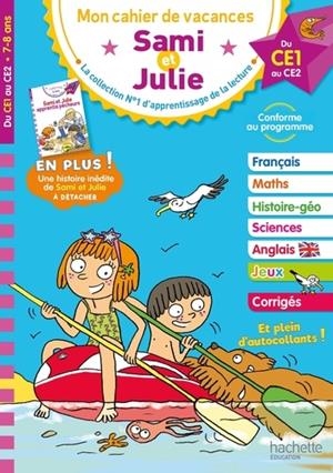 MON CAHIER DE VACANCES SAMI ET JULIE - DU CE1 AU CE2, 7-8 ANS  | 9782017017004 | COLLECTIF