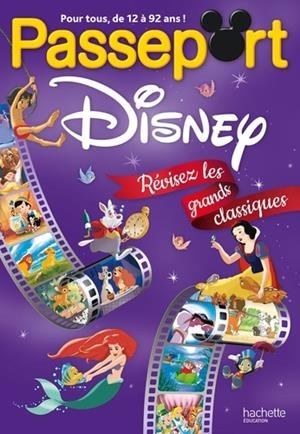 PASSEPORT DISNEY - RÉVISEZ LES GRANDS CLASSIQUES | 9782017017141 | COLLECTIF