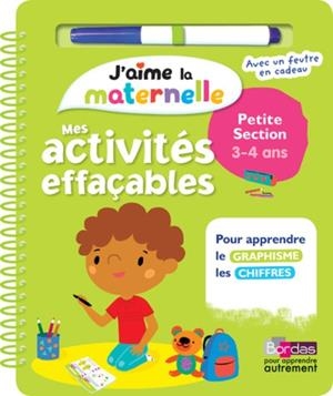 MES ACTIVITÉS EFFAÇABLES PETITE SECTION 3-4 ANS - AVEC UN FEUTRE  | 9782047356562 | ARWHEILER,LUCILE