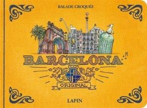 BARCELONA BALADE CROQUÉE | 9788498509113 | LAPIN