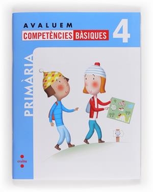 AVALUEM COMPETÈNCIES BÀSIQUES. 4 PRIMÀRIA | 9788466132343