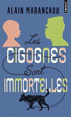 LES CIGOGNES SONT IMMORTELLES  | 9782757875605 | MABANCKOU, ALAIN