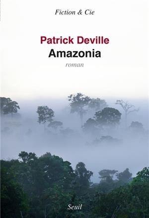 AMAZONIA | 9782021247503 | DEVILLE, PATRICK