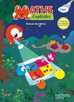 MATHS EXPLICITES CM1 - LIVRE ELEVE - ED. 2016 | 9782013947466