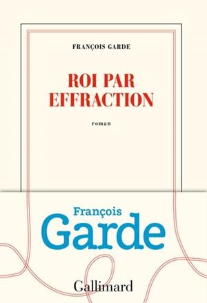 ROIS PAR EFFRACTION | 9782072850158 | GARDE, FRANÇOIS