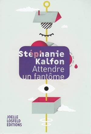 ATTENDRE UN FANTÔME | 9782072844898 | KALFON, STÉPHANIE