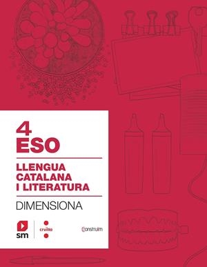 QUADERN LLENGUA CATALANA I LITERATURA. 4 ESO. DIMENSIONA. CONSTRUÏM  | 9788466146173
