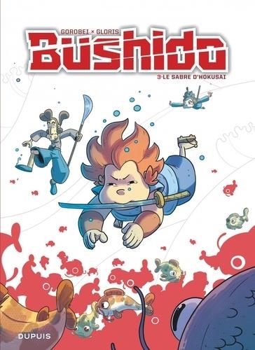 BUSHIDO TOME 3. LE SABRE D'HOKUSAI | 9782800174204 | GOROBEÏ, GLORIS