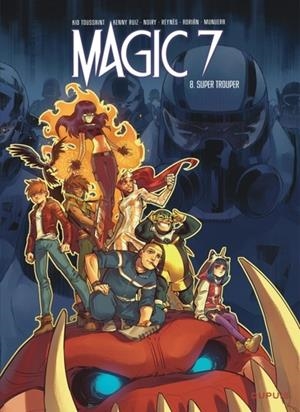 MAGIC 7. TOME 8. SUPER TROUPER | 9791034736935 | TOUSSAINT, RUIZ, REYNÈS, NOIRY