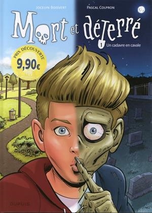 MORT ET DÉTERRÉ TOME 1. UN CADAVRE EN CAVALE | 9782800169927 | JOCELYN BOISVERT, PASCAL COLPRON