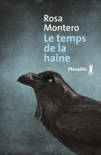 LE TEMPS DE LA HAINE | 9791022609425 | MONTERO, ROSA