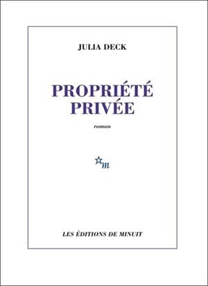 PROPIETÉ PRIVÉE | 9782707345783 | DECK, JULIA