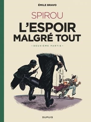 SPIROU : L'ESPOIR MALGRÉ TOUT, VOL. 3 | 9791034731626 | EMILE BRAVO