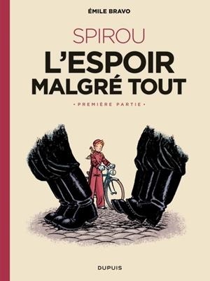 SPIROU : L'ESPOIR MALGRÉ TOUT, VOL. 1. UN MAUVAIS DÉPART | 9782800160986 | EMILE BRAVO