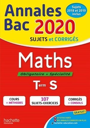 ANNALES BAC 2020 MATHS TLE S OBLIGATOIRE + SPÉCIALITÉ - SUJETS ET CORRIGÉS | 9782017081692 | COLLECTIF