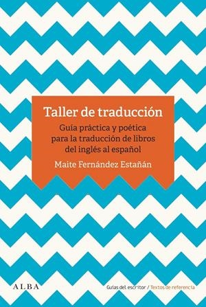 TALLER DE TRADUCCIÓN | 9788490655993 | FERNÁNDEZ ESTAÑÁN, MAITE