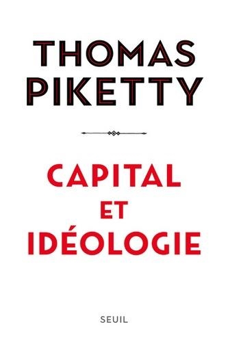 CAPITAL ET IDÉOLOGIE | 9782021338041 | PIKETTY, THOMAS