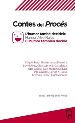 CONTES DEL PROCES: L HUMOR TAMBE DECIDEIX / HUMOR ALSO RULES / EL HUMOR TAMBIEN DECIDE | 9788494947353 | VVAA