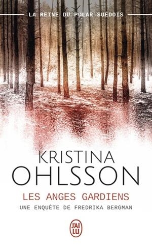 LES ANGES GARDIENS. UNE ENQUÊTE DE FREDRIKA BERGMAN | 9782290083079 | OHLSSON, KRISTINA