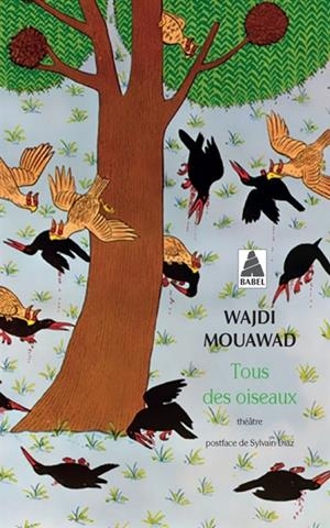 TOUS DES OISEAUX | 9782330126131 | WAJDI MOUAWAD