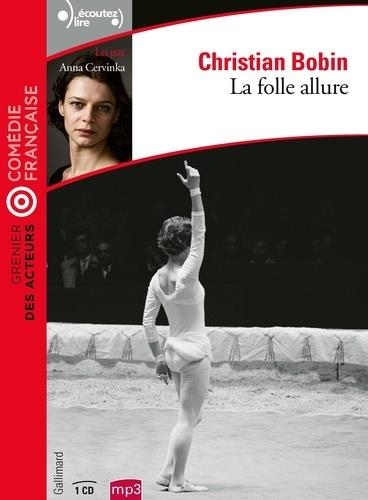 LA FOLLE ALLURE AVEC 1 CD AUDIO MP3 | 9782072851711 | BOBIN, CHRISTIAN