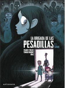 LA BRIGADA DE LAS PESADILLAS 1. SARAH | 9788467936438 | DRAC,DUMONT, YOMGUI,THILLIEZ,...