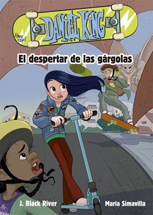 DANIEL KING 2. EL DESPERTAR DE LAS GÁRGOLAS | 9788424665654 | BLACK RIVER, J.