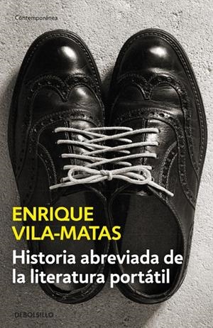 HISTORIA ABREVIADA DE LA LITERATURA PORTÁTIL  | 9788490625316 | VILA-MATAS, ENRIQUE