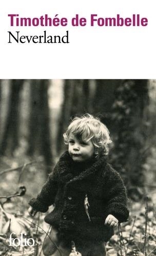 NEVERLAND | 9782072781384 | TIMOTHÉE DE FOMBELLE