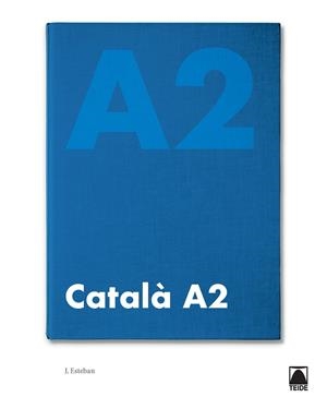 CATALÀ BÀSIC A2 (ED. 2019) | 9788430734573 | ESTEBAN CALM, JORDI