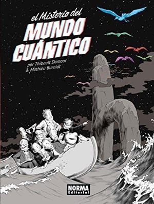 EL MISTERIO DEL MUNDO CUÁNTICO | 9788467926989 | BURNIAT, MATHIEU / DAMOUR, THIBAULT