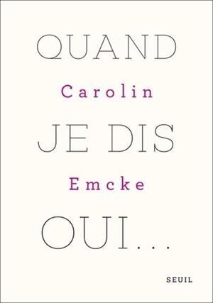 QUAND JE DIS OUI... | 9782021428681 | EMCKE, CAROLIN
