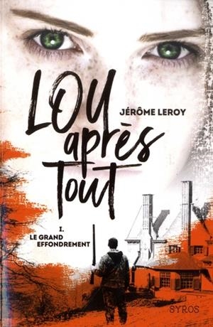 LOU APRÈS TOUT TOME 1 | 9782748526349 | LEROY, JÉRÔME