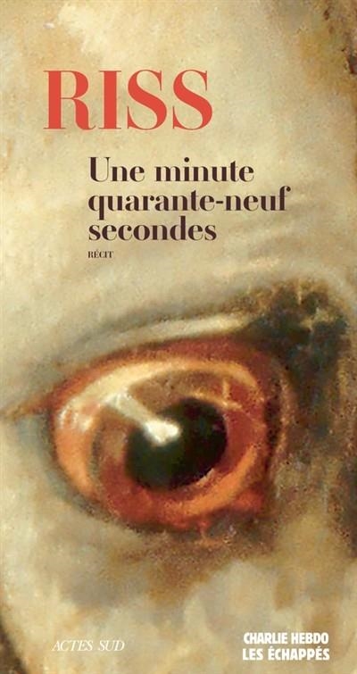 UNE MINUTE QUARANTE-NEUF SECONDES : RÉCIT ALERTE | 9782330127169 | RISS