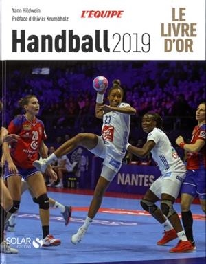 LIVRE D'OR DE HANDBALL- ÉDITION 2019 | 9782263161391 | YANN HILDWEIN