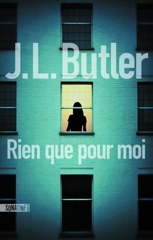 RIEN QUE POUR MOI | 9782355846748 | BUTLER, J.L.
