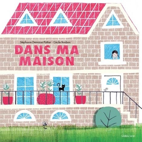 DANS MA MAISON | 9782377312139 | STÉPHANIE DEMASSE-POTTIER, CECILE BONBON